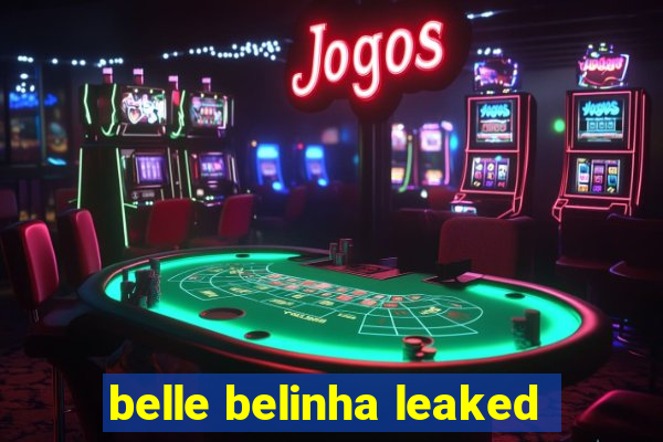 belle belinha leaked